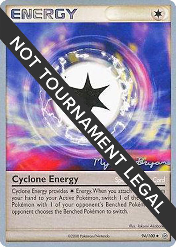 Karta Pokemon Cyclone Energy 94/100 - 2010 (Mychael Bryan) - World Championship Decks