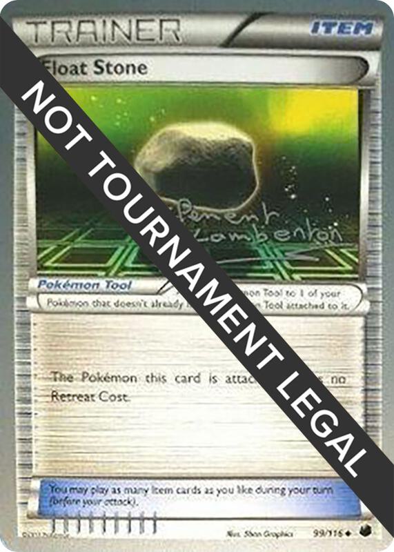 Karta Pokemon Float Stone 99/116 - 2013 (Clement Lamberton) - World Championship Decks