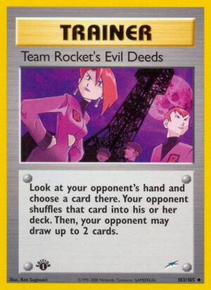 Team Rocket's Evil Deeds 103/105 - Neo Destiny